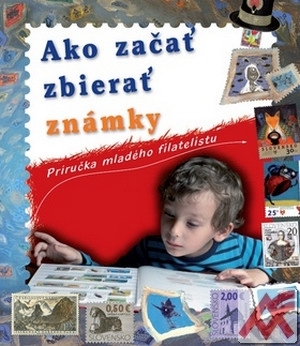 Kniha Ako začať zbierať známky - Kolektív autorov
