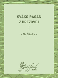 Sváko Ragan z Brezovej I