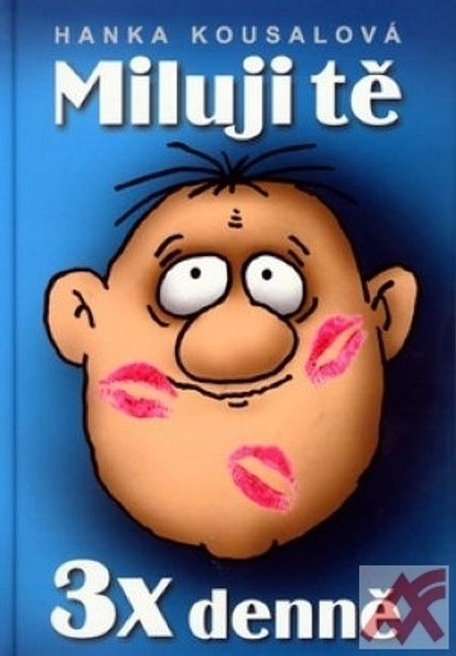 Miluji tě 3 x denně