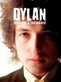 Dylan. 100 písní a fotografií