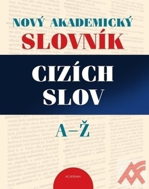 Nový akademický slovník cizích slov A-Ž