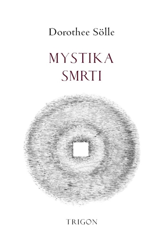 Mystika smrti - Sölle Dorothee