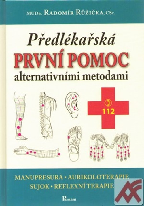 Předlékařská první pomoc alternativními metodami
