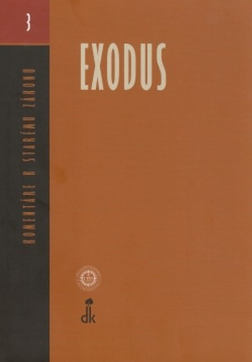 Exodus. Komentáre k Starému zákonu (3)
