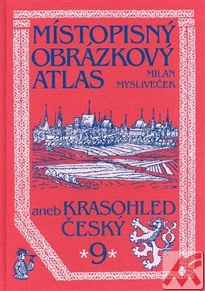 Místopisný obrázkový atlas aneb Krasohled český 9.