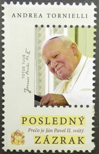 Posledný zázrak. Prečo je Ján Pavol II. svätý