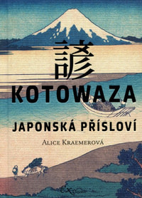 Kotowaza. Japonská přísloví