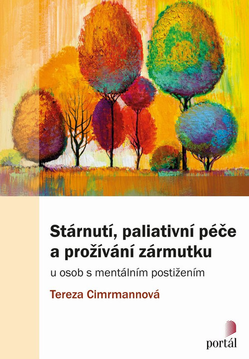 Stárnutí, paliativní péče a prožívání zármutku