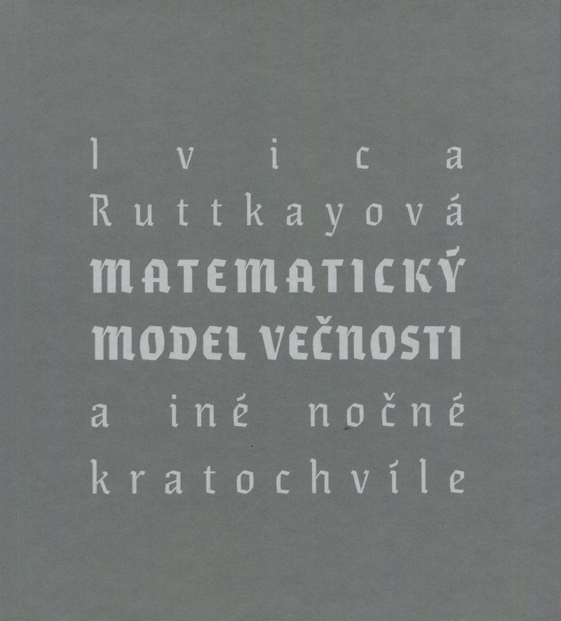 Matematický model večnosti a iné nočné kratochvíle