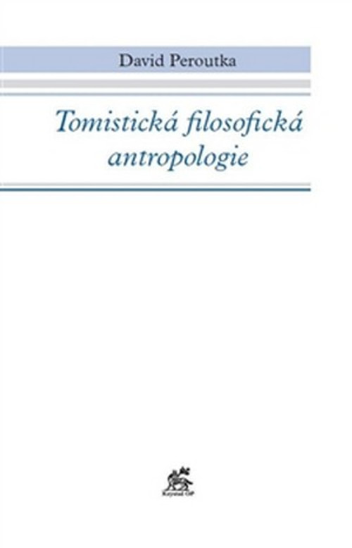 Tomistická filosofická antropologie