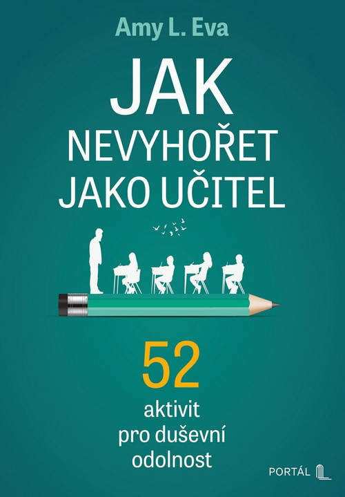 Jak nevyhořet jako učitel