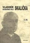 Souborné dílo Vladimíra Skaličky II.díl (1951-1963)