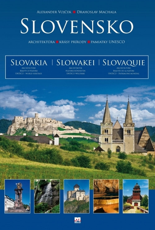 Slovensko. Architektúra, krásy prírody, pamiatky UNESCO