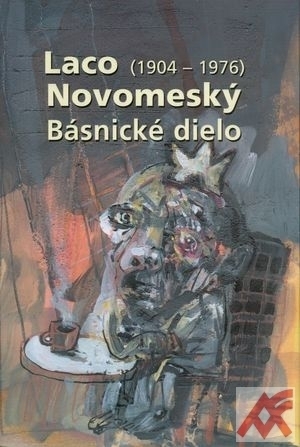 Laco Novomeský (1904-1976). Básnické dielo