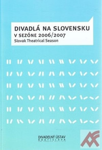 Divadlá na Slovensku v sezóne 2006/2007