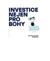 Investice nejen pro bohy