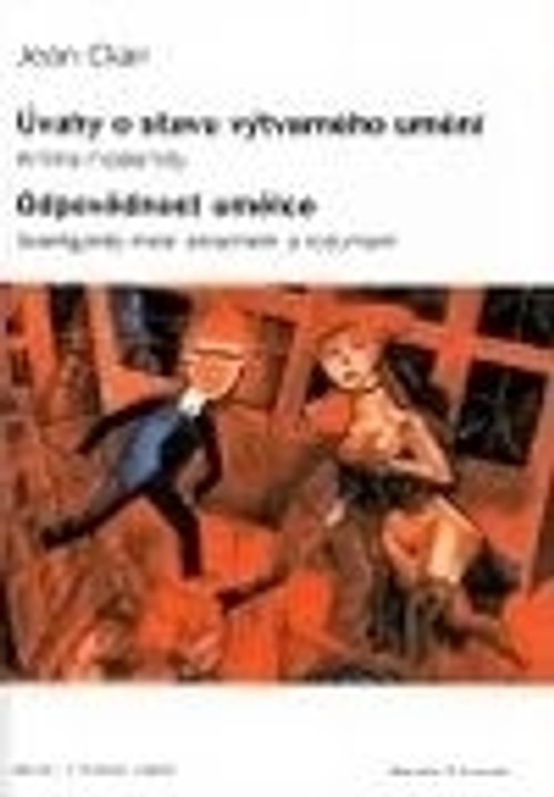 Úvahy o stavu výtvarného umění / Odpovědnost umělce