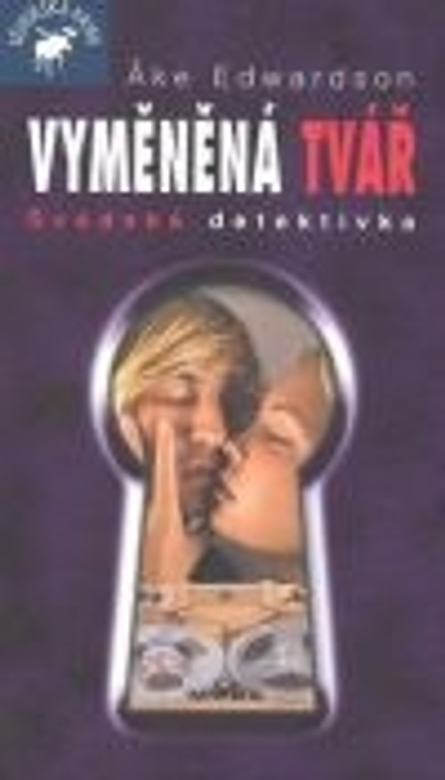 Vyměněná tvář. Švédská detektivka