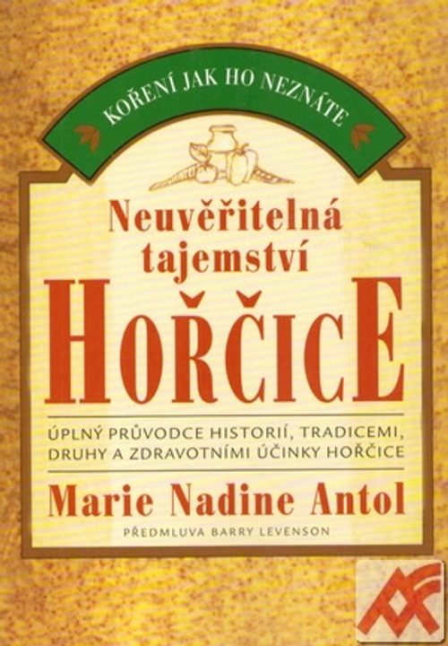 Neuvěřitelná tajemství hořčice
