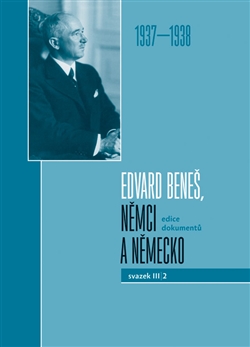 Edvard Beneš, Němci a Německo. Svazek III/2