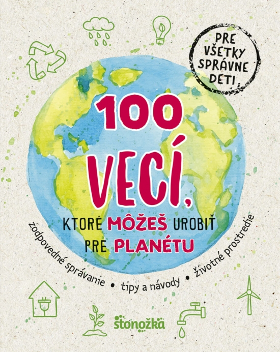 Kniha 100 vecí, ktoré môžeš urobiť pre planétu - neuvedený,Zuzana Dodoková