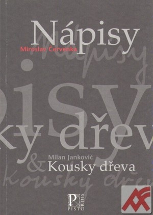 Nápisy / Kousky dřeva