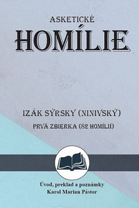 Asketické homílie - Izák Sýrsky (Ninivský)