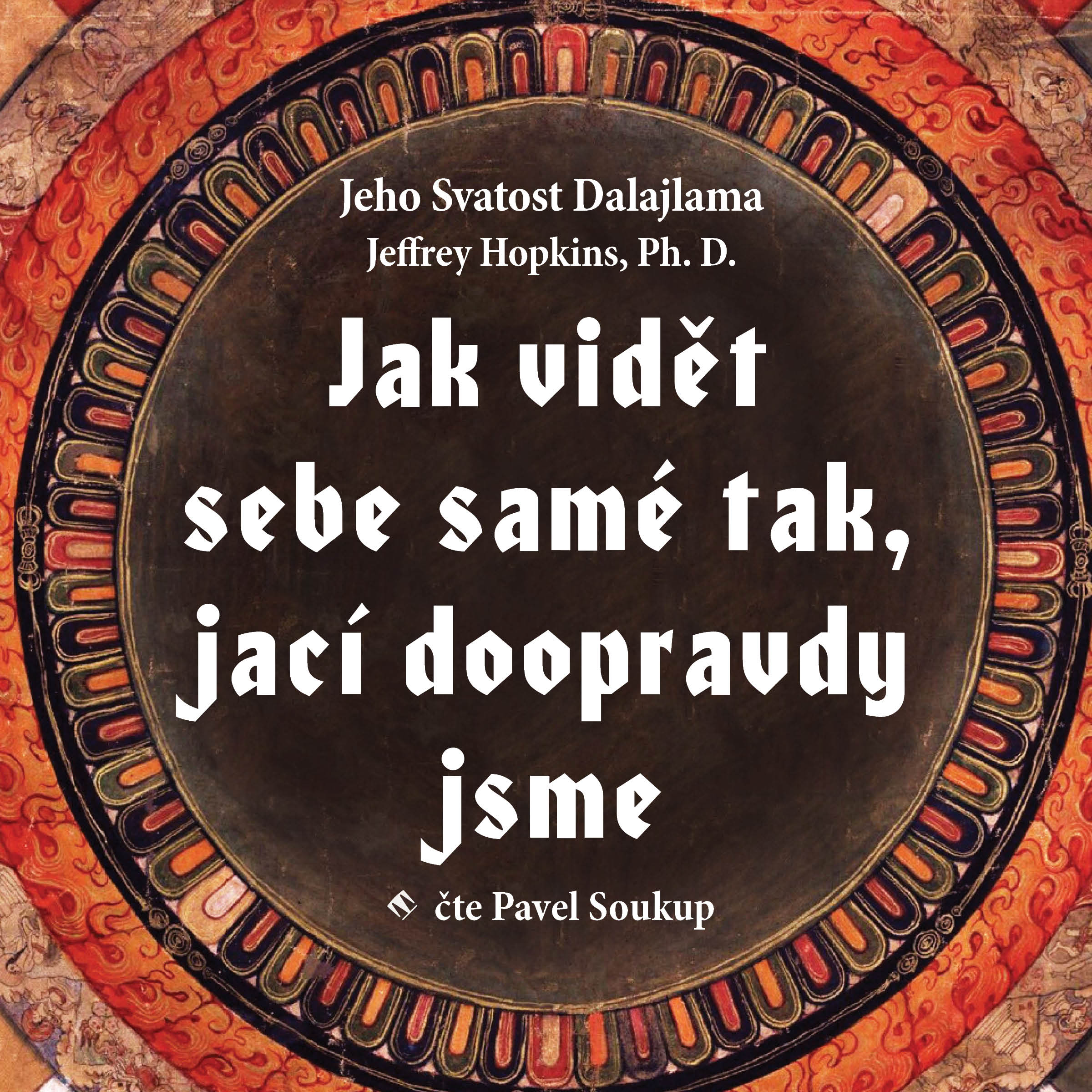 Jak vidět sebe samé tak, jací doopravdy jsme