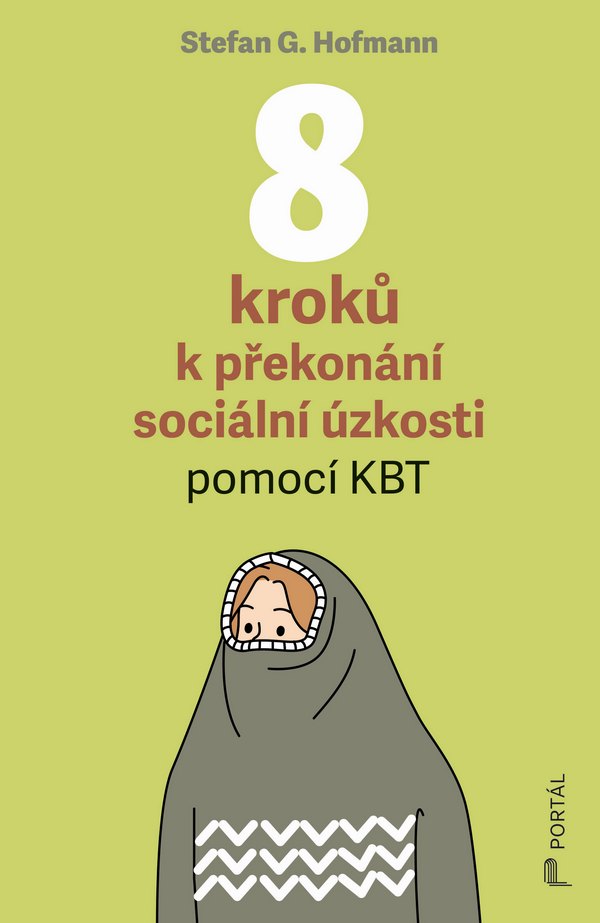 8 kroků k překonání sociální úzkosti 8 kroků k překonání sociální úzkosti