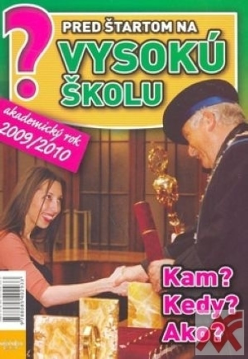 Pred štartom na vysokú školu 2009/2010