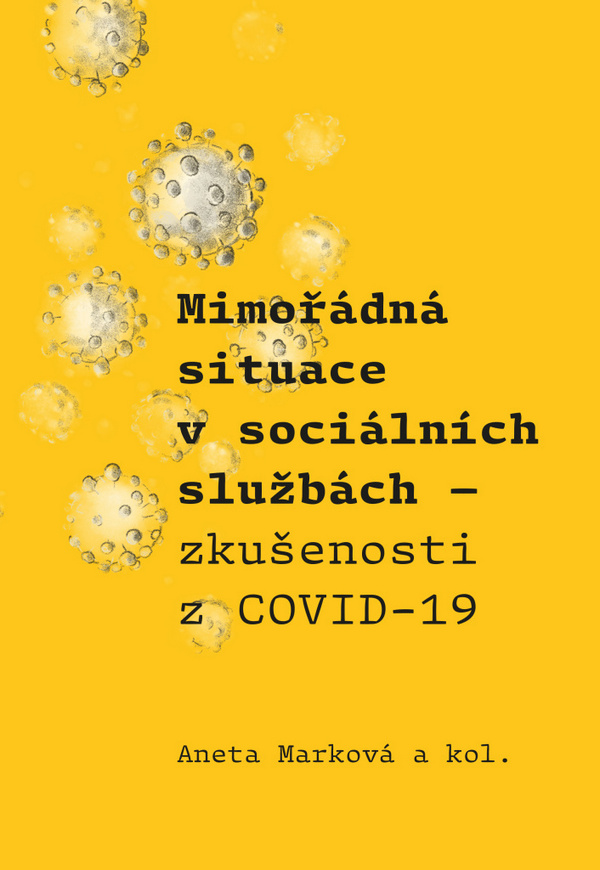 Mimořádná situace v sociálních službách - zkušenosti z COVID-19