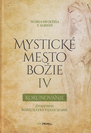 Mystické mesto Božie IV - Korunovanie