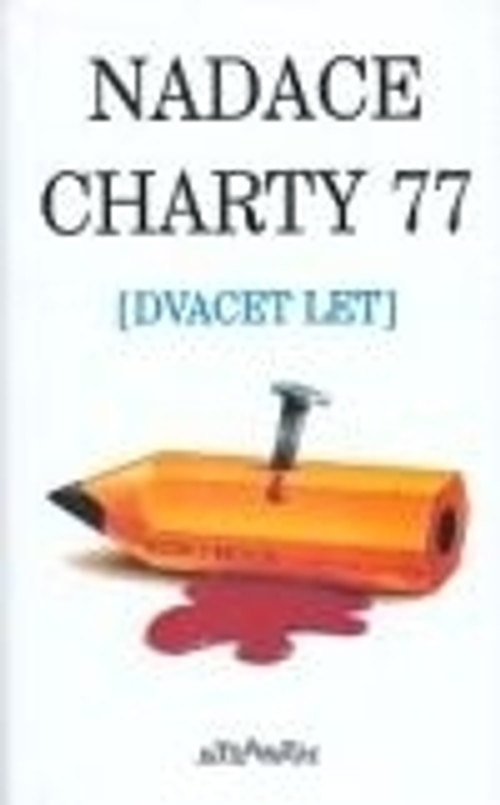 Nadace Charty 77. Dvacet let