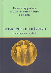 Detské zubné lekárstvo (druhé doplnené vydanie)