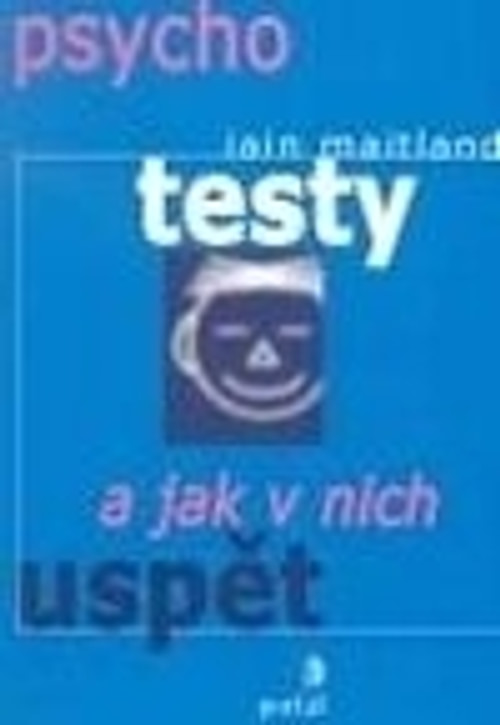 Psychotesty a jak v nich uspět