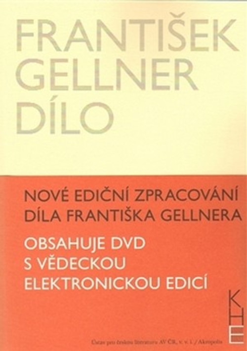 František Gellner Dílo. Svazek I (1894-1908) a II (1909-1914) + DVD