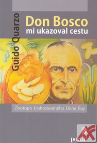 Don Bosco mi ukazoval cestu