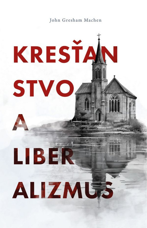 Kresťanstvo a liberalizmus