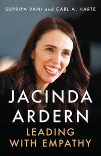 Jacinda Ardern. Leading with Empathy
