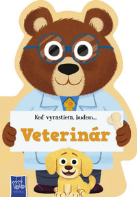 Keď vyrastiem, budem... Veterinár