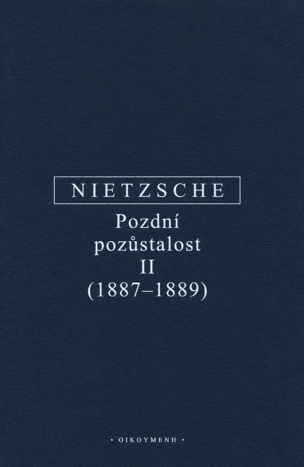 Pozdní pozůstalost II (1887-1889)