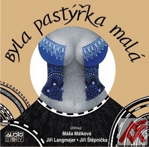 Byla pastýřka malá - CD (audiokniha)