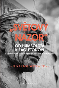 "Světový názor" od Humboldta k Eagletonovi