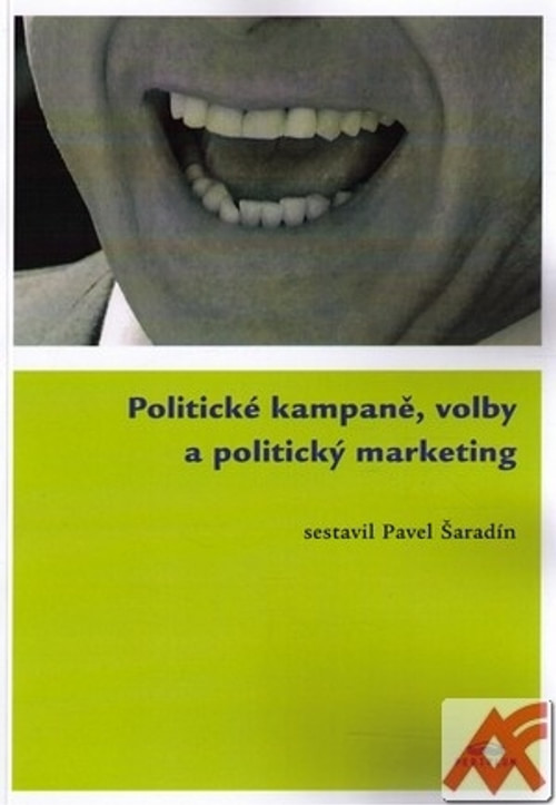 Politické kampaně, volby a politický marketing