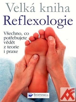 Velká kniha Reflexologie