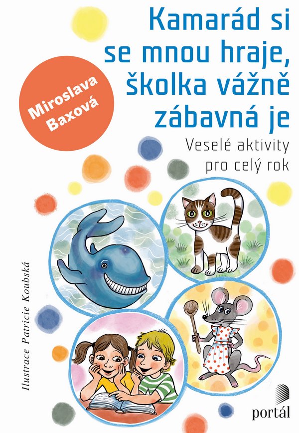 Kamarád si se mnou hraje, školka vážně zábavná je