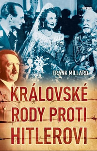 Královské rody proti Hitlerovi