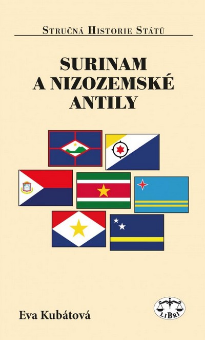 Surinam a Nizozemské Antily - stručná historie států