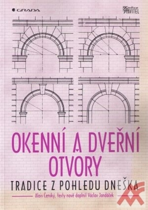 Okenní a dveřní otvory. Tradice z pohledu dneška