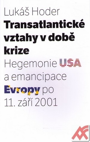 Kniha Transatlantické vztahy v době krize